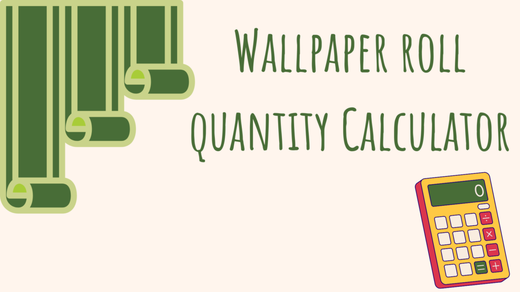 Wallpaper Roll Quantity Calculator