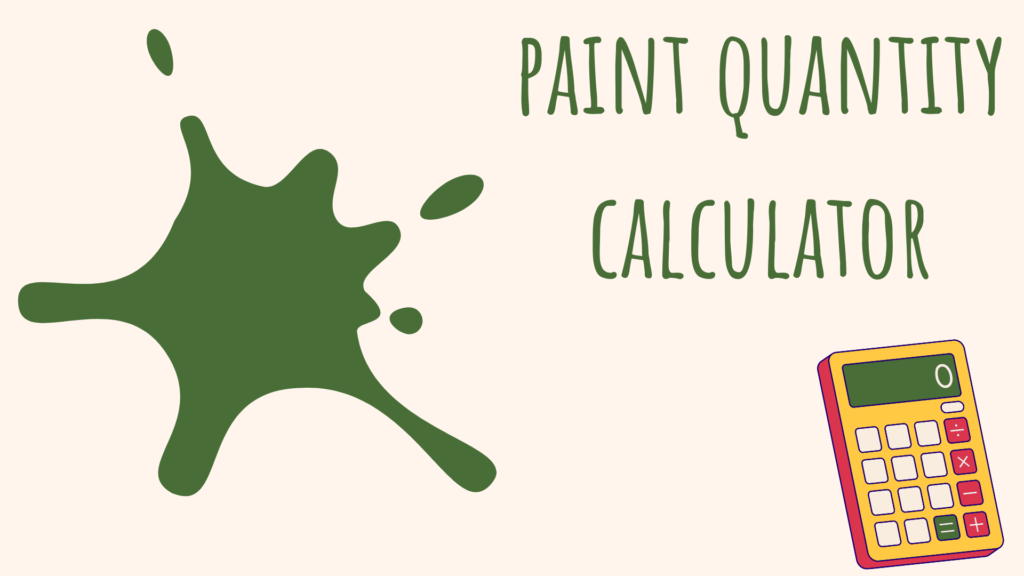 Paint Coverage Quantity Calculator