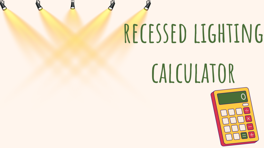 recessed lighting calculator